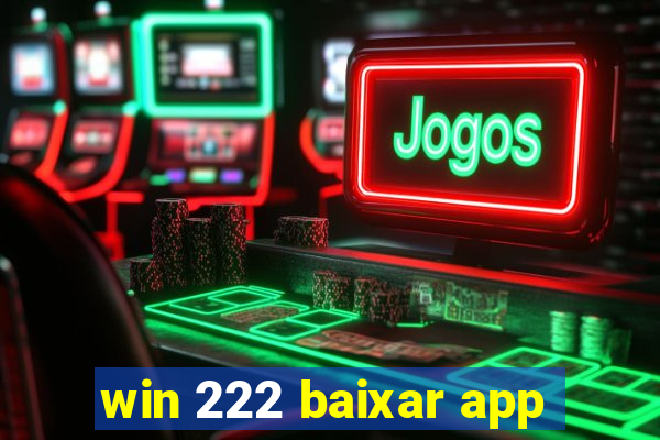 win 222 baixar app